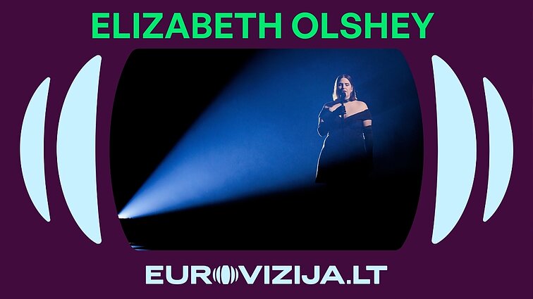 EUROVIZIJA.LT 2026. I pusfinalis. Elizabeth Olshey – „Between“