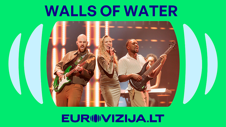 EUROVIZIJA.LT 2026. „Walls of Water“ – „Unshakable“