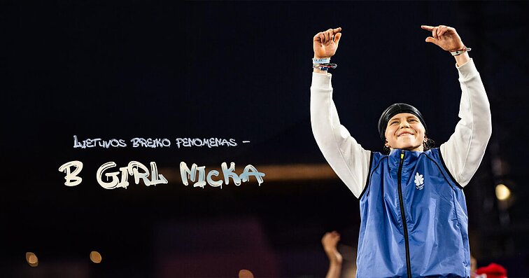 „Lietuvos breiko fenomenas – B Girl Nicka“