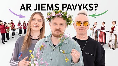 Įžymybės atlieka Dainų šventės dalyvių užduotis