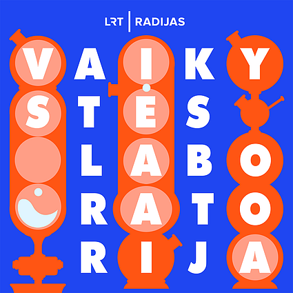 LRT RADIJO laida „Vaikystės laboratorija“