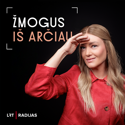 „Žmogus iš arčiau“