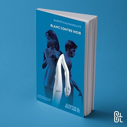 Danutės Kalinauskaitės knygos „Blanc contre Noir“ viršelis