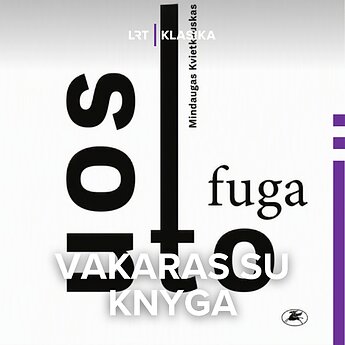 Mindaugas Kvietkauskas. „Uosto fuga“. I dalis
